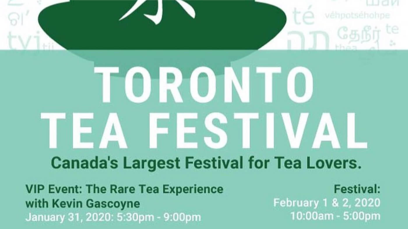 Toronto Tea Festival 2020 Tea Herbal Tea Tisanes